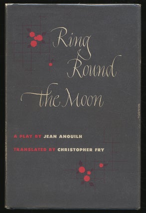 Item #304433 Ring Round The Moon. Jean ANOUILH