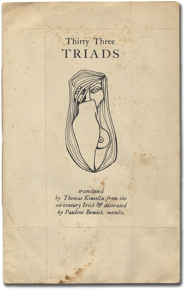 Item #304441 Thirty Three Triads translated by Thomas Kinsella from the xxii century Irish. Thomas KINSELLA.