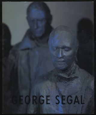 Item #304465 George Segal: Recent Painted Sculpture