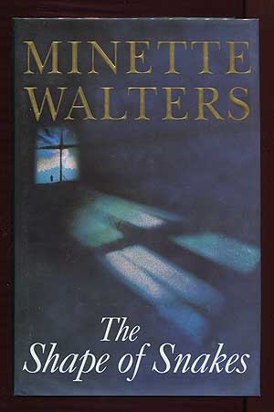 Item #304514 The Shape of Snakes. Minette WALTERS.