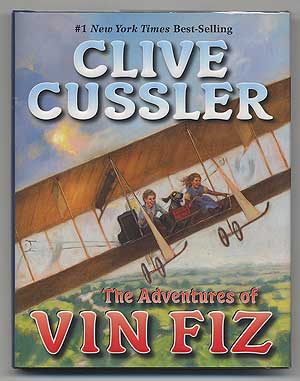 Item #304598 The Adventures of Vin Fiz. Clive CUSSLER.