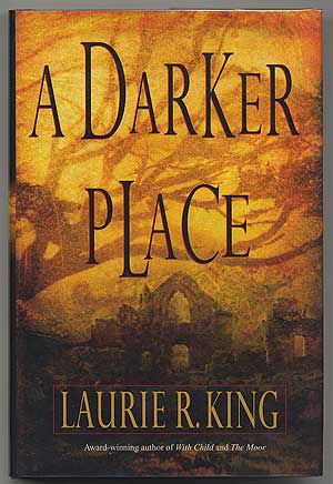 Item #304711 A Darker Place. Laurie R. KING.