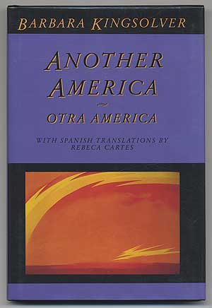 Item #304760 Another America: Otra America. Barbara KINGSOLVER.