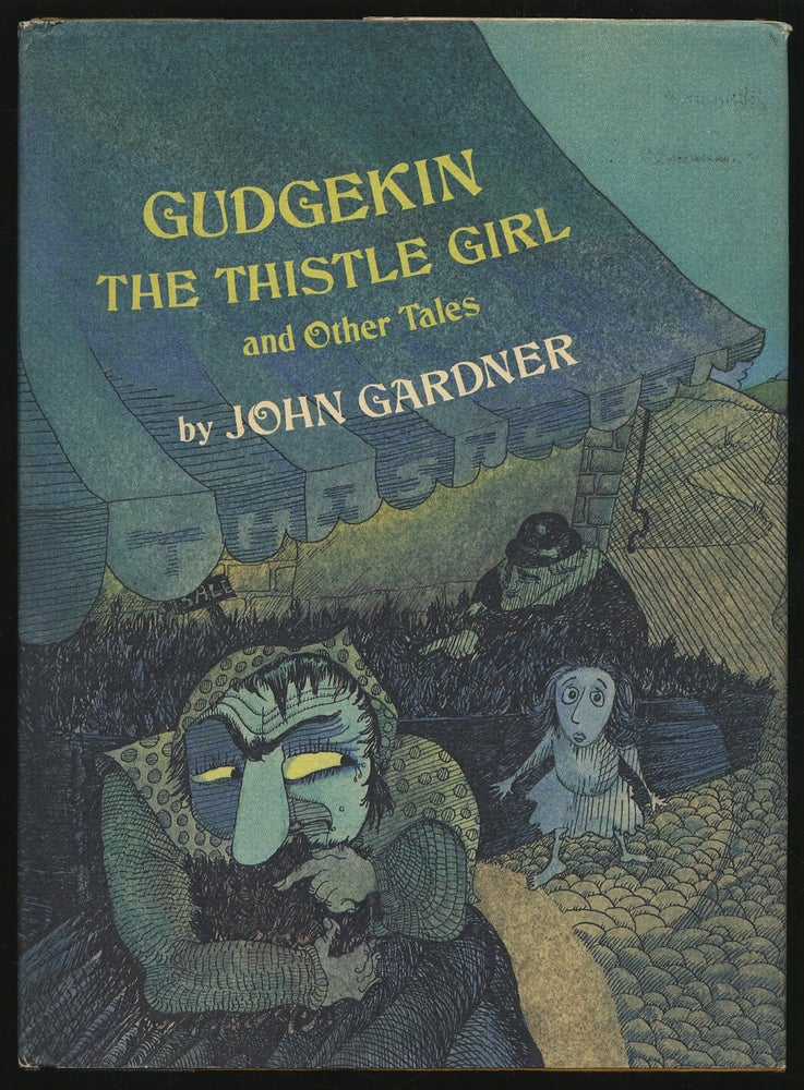 Item #304859 Gudgekin the Thistle Girl and Other Tales. John GARDNER.