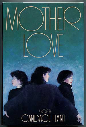 Item #304890 Mother Love. Candace FLYNT.