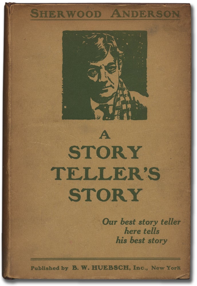 Item #304911 A Story Teller's Story. Sherwood ANDERSON.