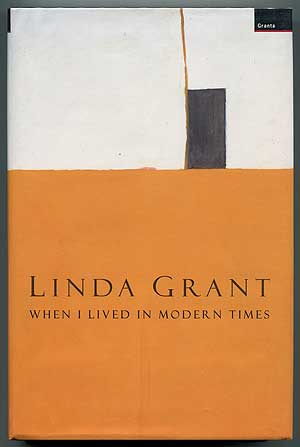 Item #304975 When I Lived in Modern Times. Linda GRANT.