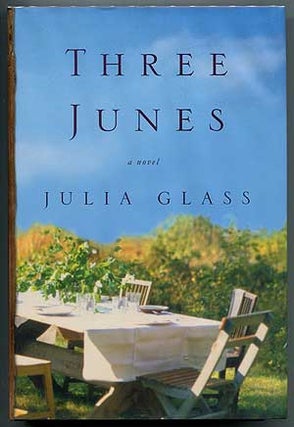 Item #305000 Three Junes. Julia GLASS