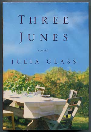 Item #305001 Three Junes. Julia GLASS.