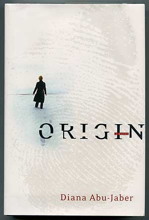 Item #305027 Origin: A Novel. Diana ABU-JABER.