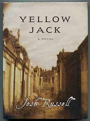 Yellow Jack. Josh RUSSELL.