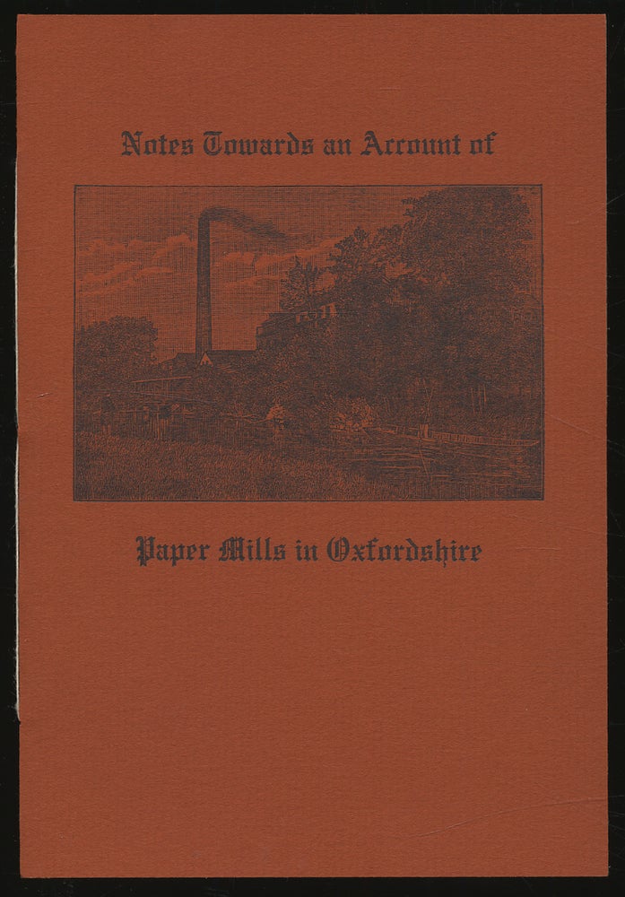 Item #305148 Notes Towards an Account of Paper Mills in Oxfordshire. WAKEMAN. Frances.