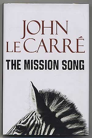 Item #305350 The Mission Song. John le CARRÉ.