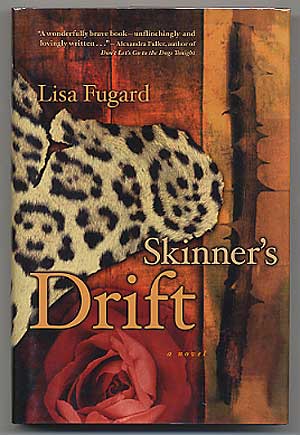 Item #305359 Skinner's Drift: A Novel. Lisa FUGARD.