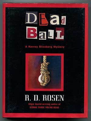 Dead Ball. R. D ROSEN.