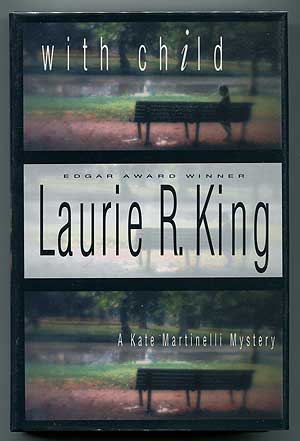Item #305397 With Child. Laurie R. KING.