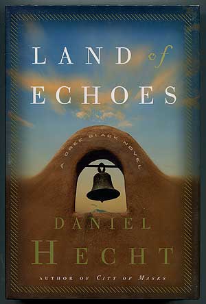 Item #305637 Land of Echoes: A Cree Black Novel. Daniel HECHT.