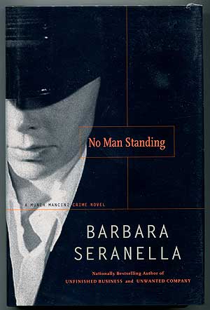 Item #305855 No Man Standing. Barbara SERANELLA.