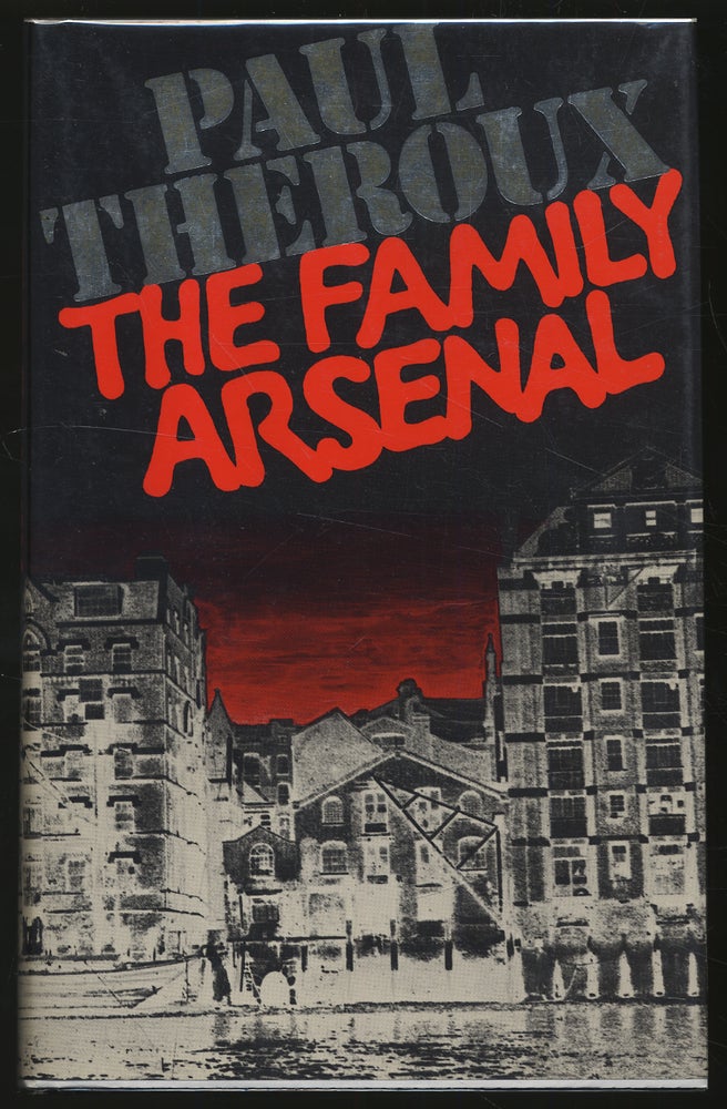 Item #306341 The Family Arsenal. Paul THEROUX.