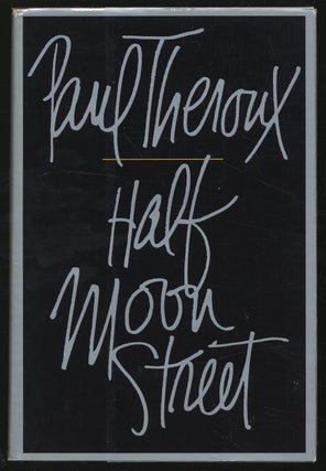 Item #306508 Half Moon Street. Paul THEROUX