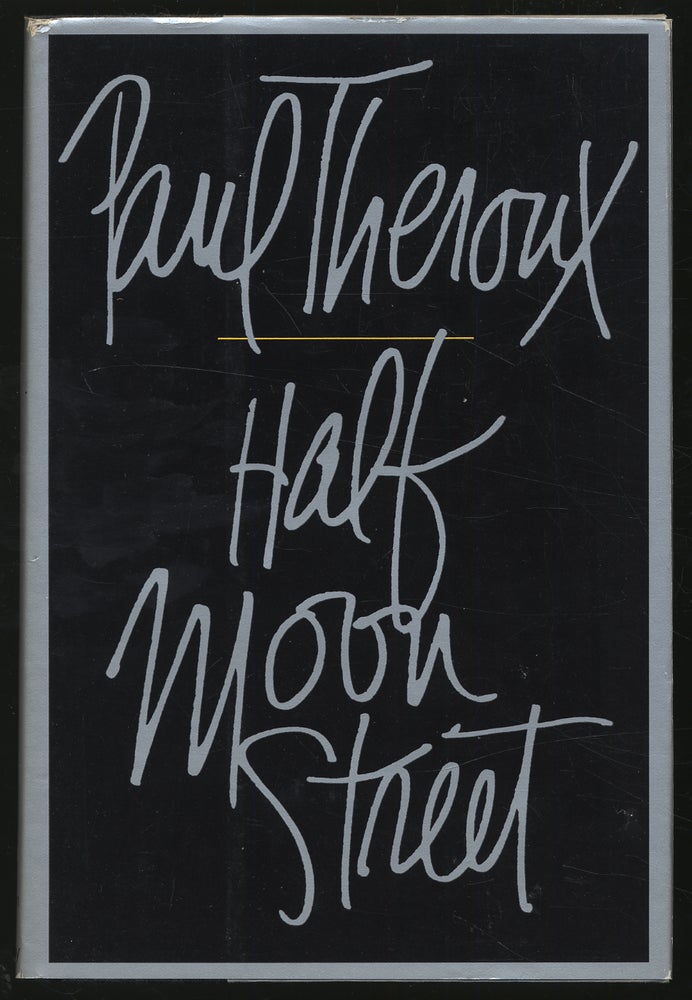 Item #306508 Half Moon Street. Paul THEROUX.