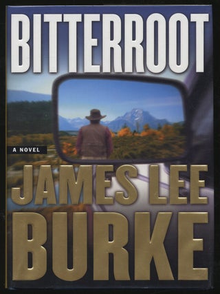 Bitterroot. James Lee BURKE.