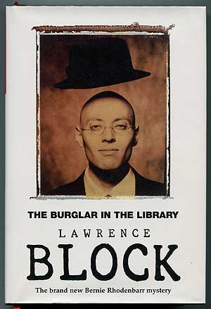 Item #306562 The Burglar in the Library: A Bernie Rhodenbarr Mystery. Lawrence BLOCK.