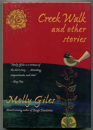 Item #306578 Creek Walk and Other Stories. Molly GILES.