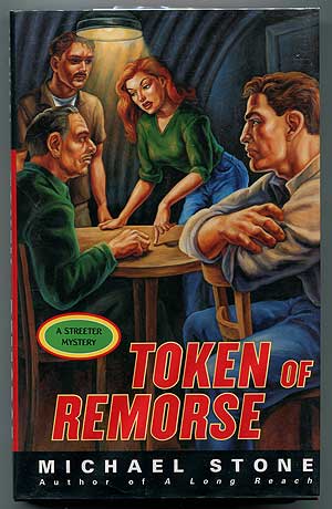 Item #306586 Token of Remorse: A Streeter Mystery. Michael STONE.