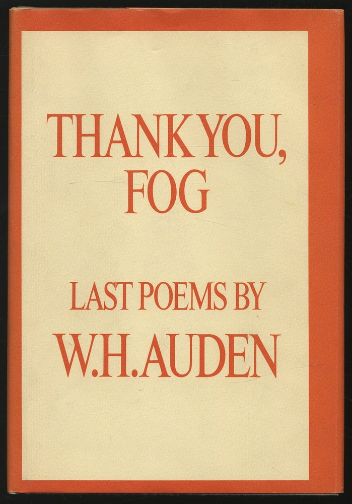 Item #306608 Thank You, Fog: Last Poems. W. H. AUDEN.