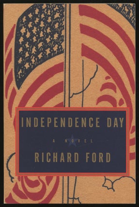 Item #306629 Independence Day. Richard FORD