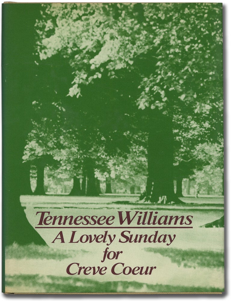 A Lovely Sunday for Creve Coeur. Tennessee WILLIAMS.