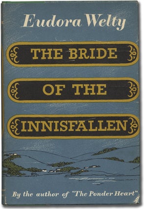 Item #306790 The Bride of the Innisfallen. Eudora WELTY