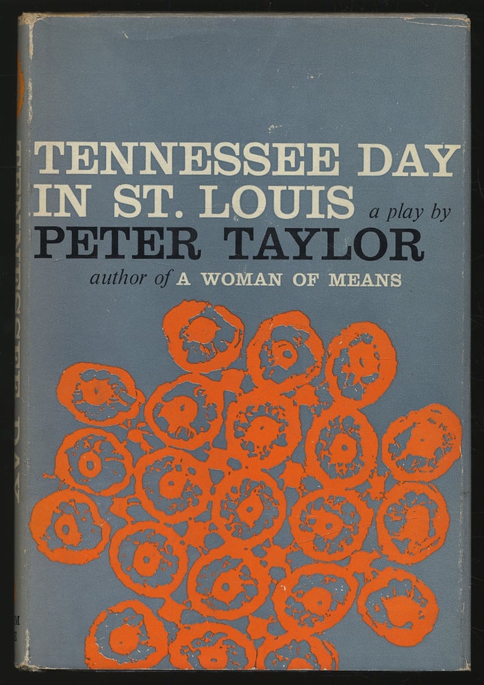 Item #306805 Tennessee Day in St. Louis: A Comedy. Peter TAYLOR.