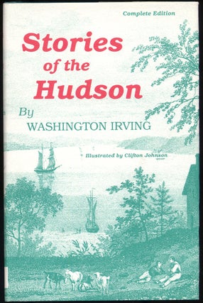 Item #306814 Stories of the Hudson. Washington IRVING