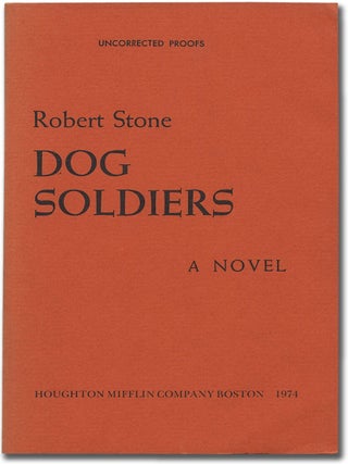 Dog Soldiers. Robert STONE.
