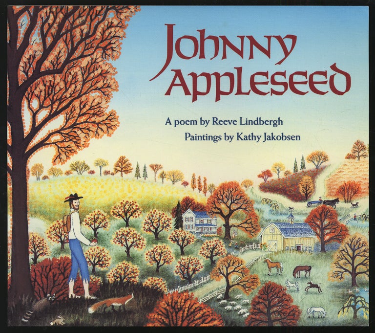 Item #306949 Johnny Appleseed. Reeve LINDBERGH.