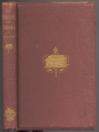 Item #307002 The Masque of Pandora and Other Poems. Henry Wadsworth LONGFELLOW