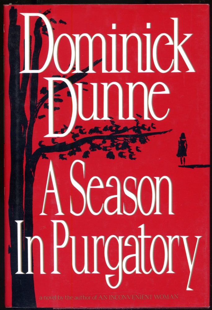 Item #307070 A Season in Purgatory. Dominick DUNNE.