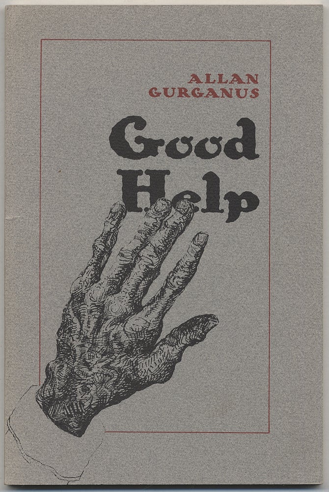 Item #307126 Good Help. Allan GURGANUS.