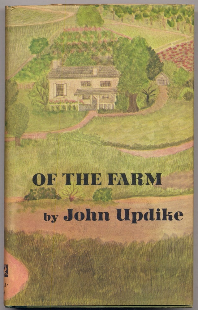 Item #307281 Of the Farm. John UPDIKE.