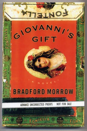 Item #307328 Giovanni's Gift. Bradford MORROW