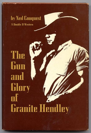 The Gun and Glory of Granite Hendley