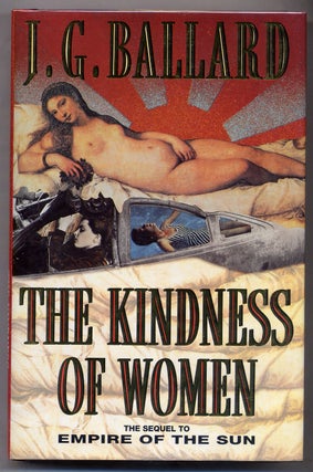 Item #307520 The Kindness of Women. J. G. BALLARD