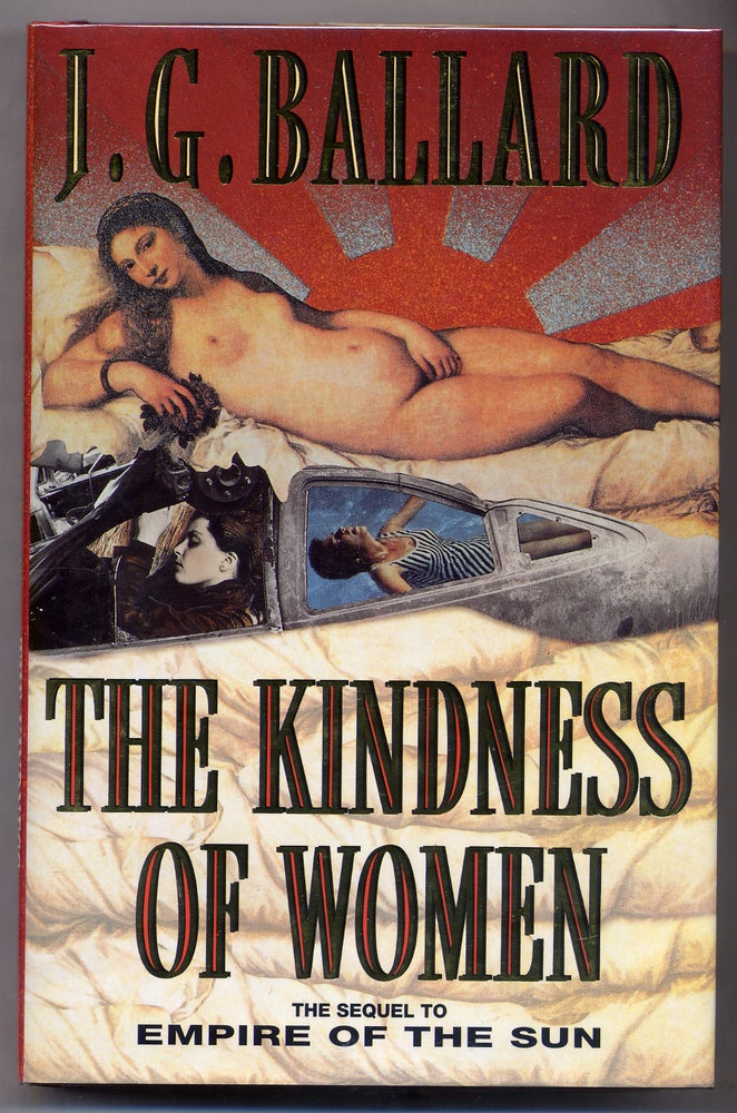 Item #307520 The Kindness of Women. J. G. BALLARD.