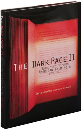 Item #307712 The Dark Page II: Books that Inspired American Film Noir, 1950-1965. Kevin JOHNSON