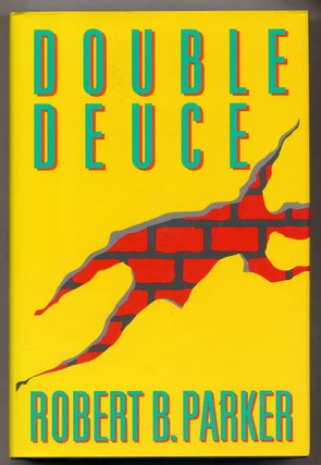 Double Deuce. Robert B. PARKER.