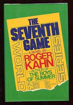 Item #30784 The Seventh Game. Roger KAHN