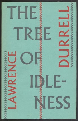 Item #307853 The Tree of Idleness. Lawrence DURRELL