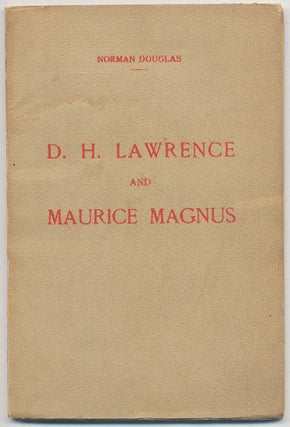 Item #307934 D.H. Lawrence and Maurice Magnus: A Plea For Better Manners. Norman DOUGLAS